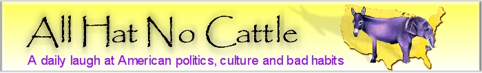 Click here to return to the front page of All Hat No Cattle