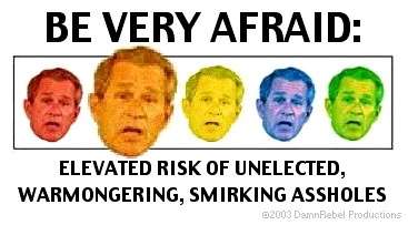 Bush is a smirking asshole who abused orange alerts