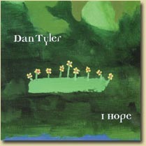 Click here to listen to I HOPE by Dan Tyler